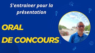 Oral de concours  comment s’entraîner pour la présentation de votre parcours professionnel [upl. by Leifeste]