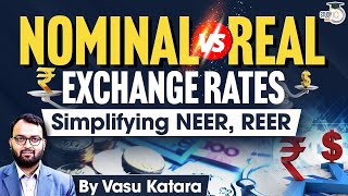 Whats the Difference Between Nominal and Real Exchange Rates  Simplifying NEER REER  UPSC [upl. by Louise]