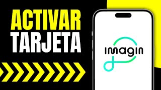 ✅ Cómo Activar Tarjeta ImaginBank  Activar Tarjeta Imagin en la App 2024 [upl. by Cristy]