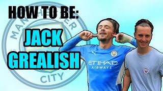 HOW TO BE  JACK GREALISH [upl. by Behka]