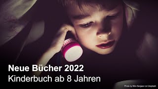 Neue Bücher 2022  Kinderbuch ab 8 Jahren [upl. by Dric]