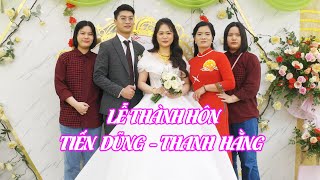 Lễ Thành Hôn  Tiến Dũng  Thanh Hằng  27032022  Ngày 25 Tháng 02 Năm Nhâm Dần [upl. by Kaslik]