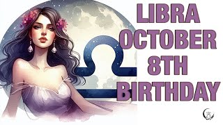 Libra Birthday October 8th This Astrology video is all about you Send a unique Birthday Card [upl. by Anassor]