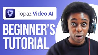 Topaz Video AI Tutorial For Beginners  How To Enhance Videos With AI [upl. by Tyrrell295]