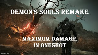 Demons Souls PS5  Maximum Damage in Oneshot Up to 14K [upl. by Elletnuahs]