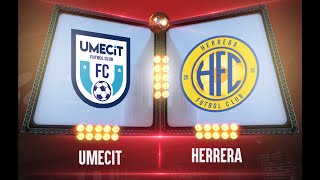 LPF  UMECIT FC vs Herrera FC  Jornada 4 del Clausura 2023 [upl. by Forbes]