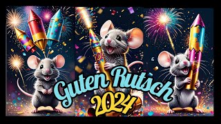 🍾🥂Guten Rutsch in das Jahr 2024 🥂🍾Silvestergrüße zum Teilen und Verschicken 🐁 🐭 🐁 [upl. by Brunell]