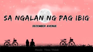 SA NGALAN NG PAG IBIG HD  by December Avenue [upl. by Nettirb917]