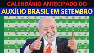 Calendário Antecipado do AUXÍLIO BRASIL em Setembro Datas e Novidades Importantes [upl. by Amihc877]