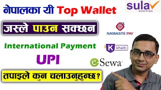 Nepal Ka Mobile Wallet Jasma Aauna Sakcha UPI Payment  eSewa NamastePay Khalti Best Nepali Wallet [upl. by Det]