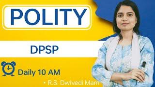 Directive Principle of State Policy DPSP  Indian Polity  Swaraj Classes [upl. by Lehmann]