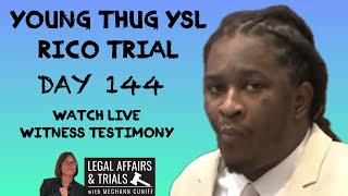 Young Thug YSL Trial Day 144  Watch LIVE Witness Testimony [upl. by Towney]