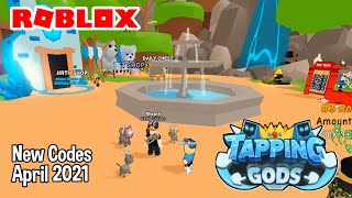 Roblox Tapping Gods New Codes April 2021 [upl. by Nnaynaffit667]