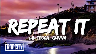 Lil Tecca  REPEAT IT Lyrics ft Gunna [upl. by Mizuki128]