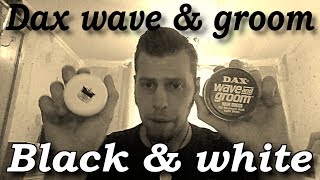 Dax wave amp groom and black amp white pomade review [upl. by Fabrianna]