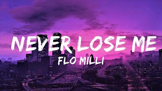 Flo Milli  Never Lose Me Lyrics  Lyrics Video Official [upl. by Hart]