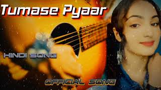 Tumase Pyaar Official Songnew hindi song 2024new Bollywood song 2024latest hindi love song [upl. by Attecnoc]