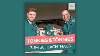 Tönnies amp Tönnies  Podcast  3 Im Schlachthaus [upl. by Ardnuhsed]