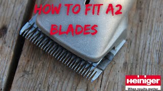 How to fit Heiniger A2 Blades [upl. by Nolram]