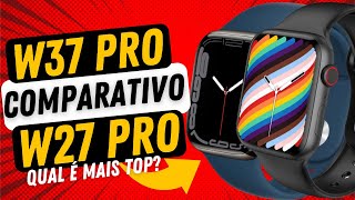 COMPARATIVO DO IWO W37 PRO vs IWO W27 PRO Qual vale mais a pena SAIBA NESSE VÍDEO [upl. by Eneleh]