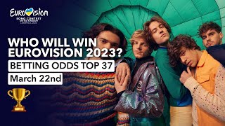 📊 Who will be the WINNER of EUROVISION 2023  Betting Odds TOP 37 March 22nd [upl. by Marasco]