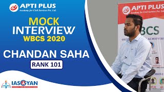 Chandan Saha Rank 101 WBCS 2020 Executive Service  Mock Interview  APTI PLUS Academy [upl. by Putnam]