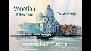 Venetian Watercolour by Trevor Waugh [upl. by Kaitlyn]