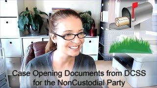 Case Opening Documents the NonCustodial Parent Gets from DCSS [upl. by Gaskill651]