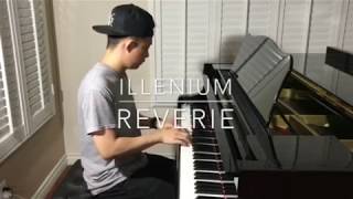 Illenium  Reverie Piano Cover [upl. by Ynnavoeg347]