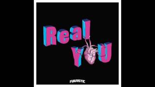 Futuristic  Real You [upl. by Marciano]