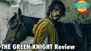 The Green Knight movie review  Breakfast All Day [upl. by Lenno]