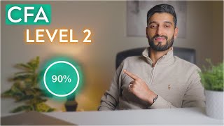 How to Pass CFA Level 2 with a 90th Percentile Score [upl. by Ahsyad555]