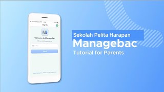 SPH Lippo Village  How to Use Managebac for Parents App Version [upl. by Coopersmith]