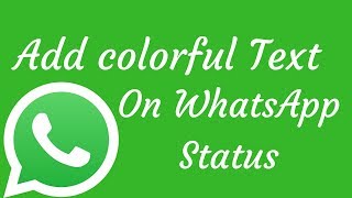 How To Add Colorful Text On Whatsapp StatusLatest Update [upl. by Alodi164]