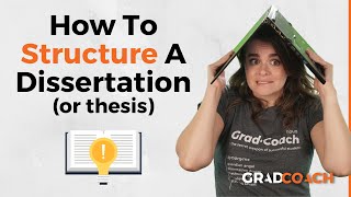 Dissertation Structure amp Layout 101 How To Structure Your Dissertation Or Thesis With Examples [upl. by Alil]