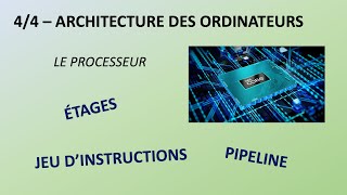 44  ARCHITECTURE DES ORDINATEURS  LE PROCESSEUR [upl. by Pass873]