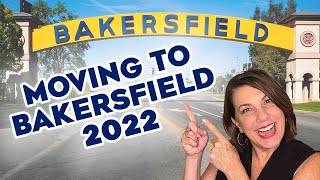 Moving To Bakersfield California  2022 Updated [upl. by Marena]