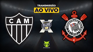 ATLÉTICOMG 2 X 1 CORINTHIANS AO VIVO DIRETO DA ARENA MRV  TRANSMISSÃO AO VIVO  BRASILEIRÃO 2024 [upl. by Luelle883]