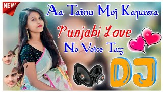 Aa Tainu Moj Karawa New Punjabi Love 💕 Dj Remix HiFi Dholki Mix Song By Dj Sumit Choudhary Aligarh [upl. by Riggins623]