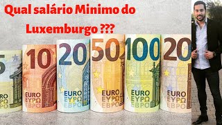 Morar na Europa Qual o salário Minimo em Luxemburgo 2020 [upl. by Raoul992]