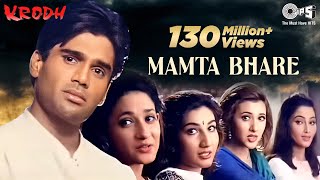 Mamta Bhare Din Kahan Gaye  Krodh  Sunil Shetty  Roop Kumar Rathod Sadhana Sargam  90s Hits [upl. by Nappy]