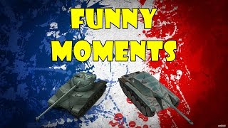 World of Tanks  Funny Moments  MADE IN FRANCE [upl. by Nnaear]