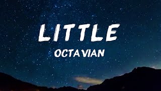 Octavian  Little Lyrics [upl. by Gascony336]