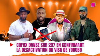 207 DE FALLY  LA CHORÉGRAPHIE DE COFAX SUIVI DE LA CONFIRMATION DE DESACTIVATION DU VISA DE YOROBO [upl. by Sharma]