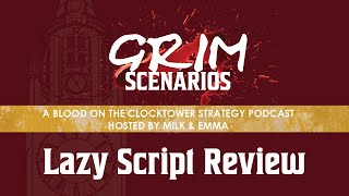 Episode 24b  Lazy Script Review [upl. by Enilesor]