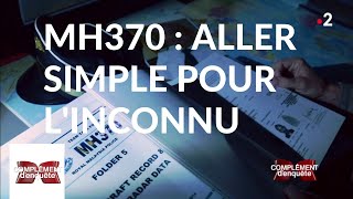 Complément denquête MH370  aller simple pour linconnu  21 mars 2019 France 2 [upl. by Rossen]