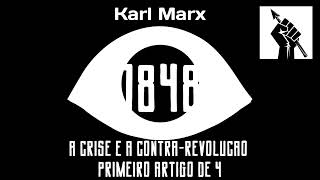 👁️ A Crise E A ContraRevolução 14  Karl Marx [upl. by Yelak366]