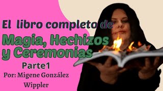 🏆El libro completo de Magia hechizos y ceremonias🌹 audiolibro completo en español [upl. by Ylle561]