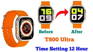 T800 Ultra Smartwatch Mai 12 Hour Time Kaise Set Kare  smartwatch time setting 12 hour timesetting [upl. by Niaz]