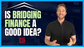 Is Bridging Finance a Good Idea [upl. by Oinegue]